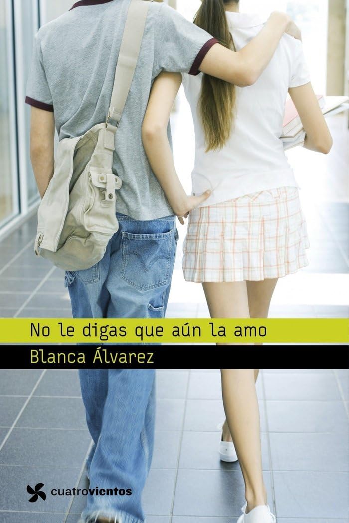 No le digas que aún la amo (Cuatrovientos +12)