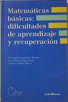 Matematicas basicas:dificultades de aprendizaje y recuperacion