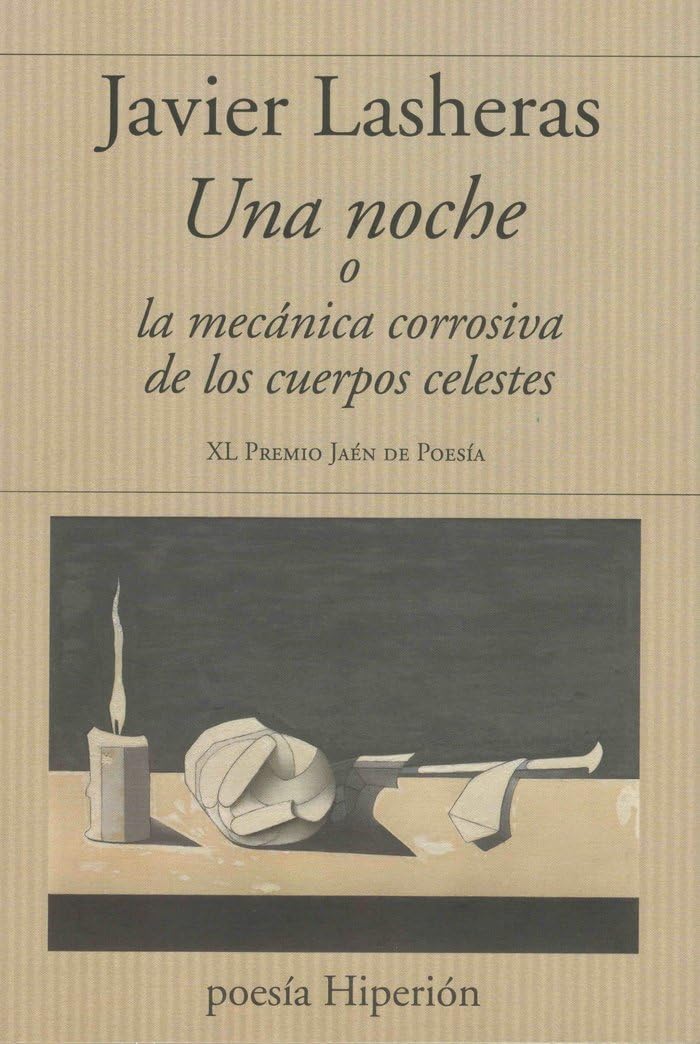 Una noche: o la mecánica corosiva de los cuerpos celestes: 845 (POESÍA HIPERIÓN)