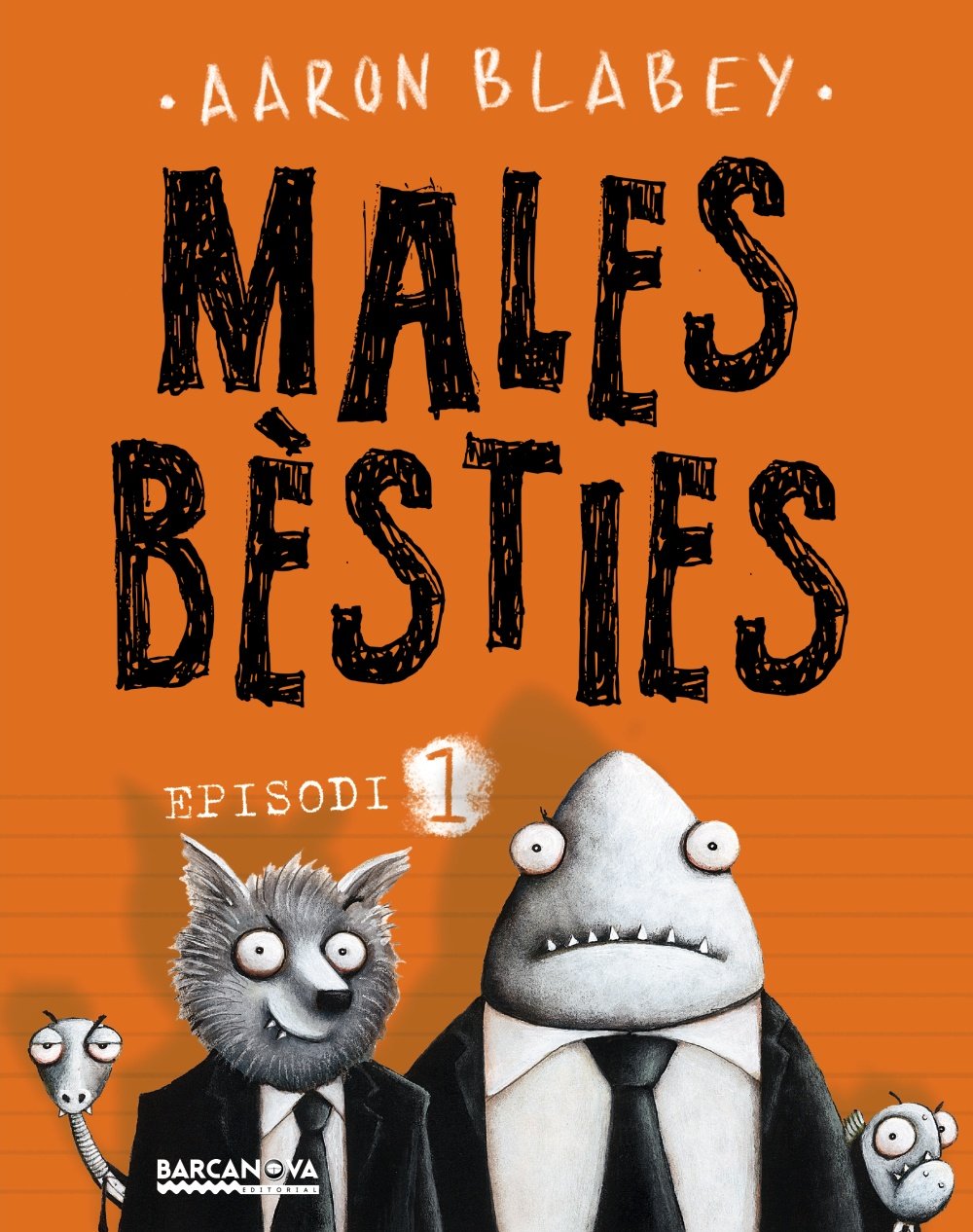 Males bèsties. Episodi 1 (Llibres infantils i juvenils - Diversos)