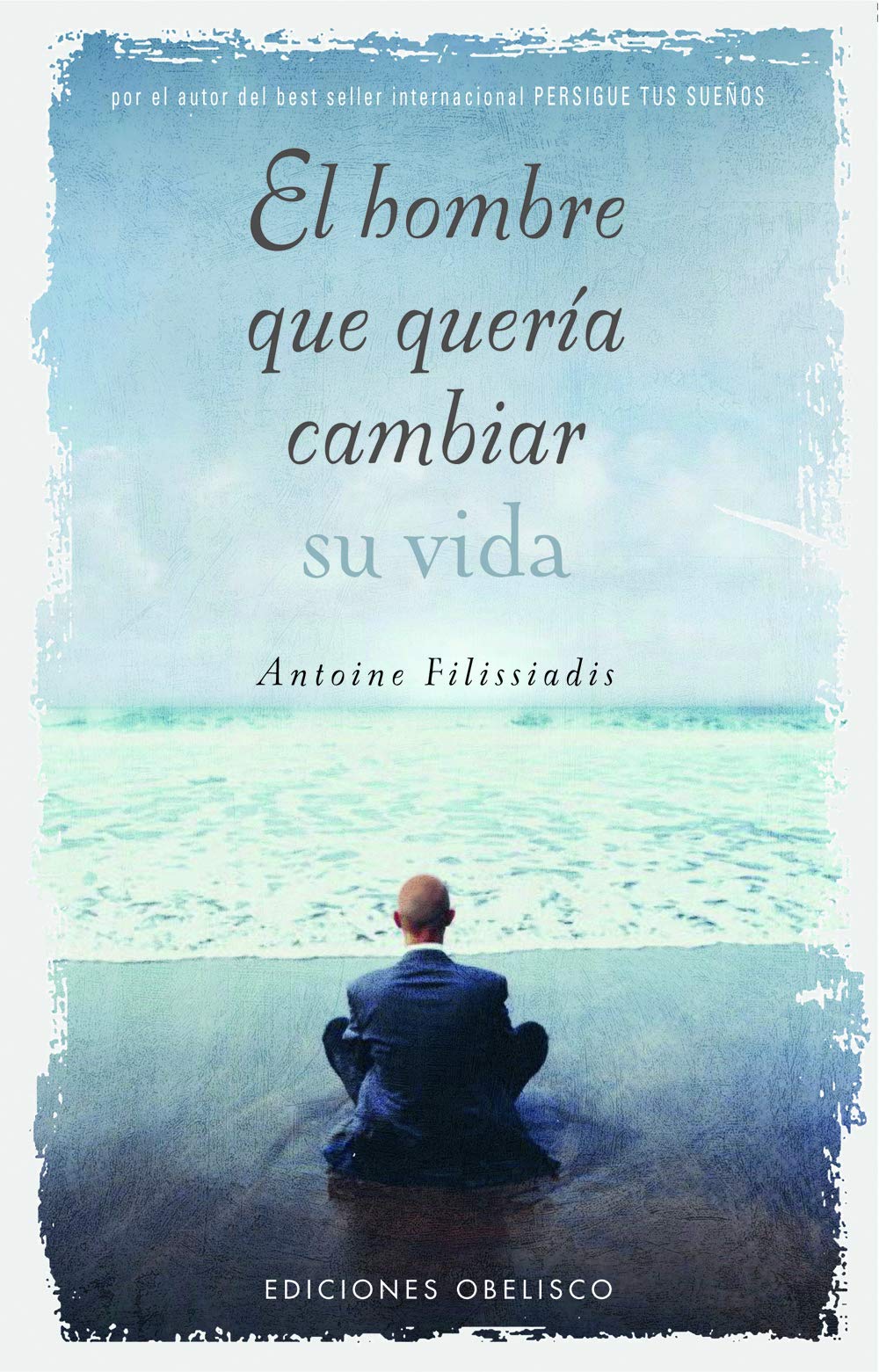 El hombre que quería cambiar su vida (NUEVA CONSCIENCIA)
