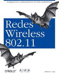 Redes Wireless 802.11 / Wireless Network 802.11 (Anaya Multimedia/o'reilly)