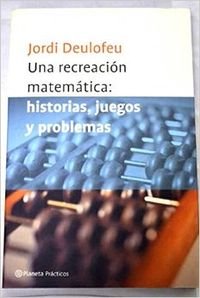 Una recreacion matematica: historias ...