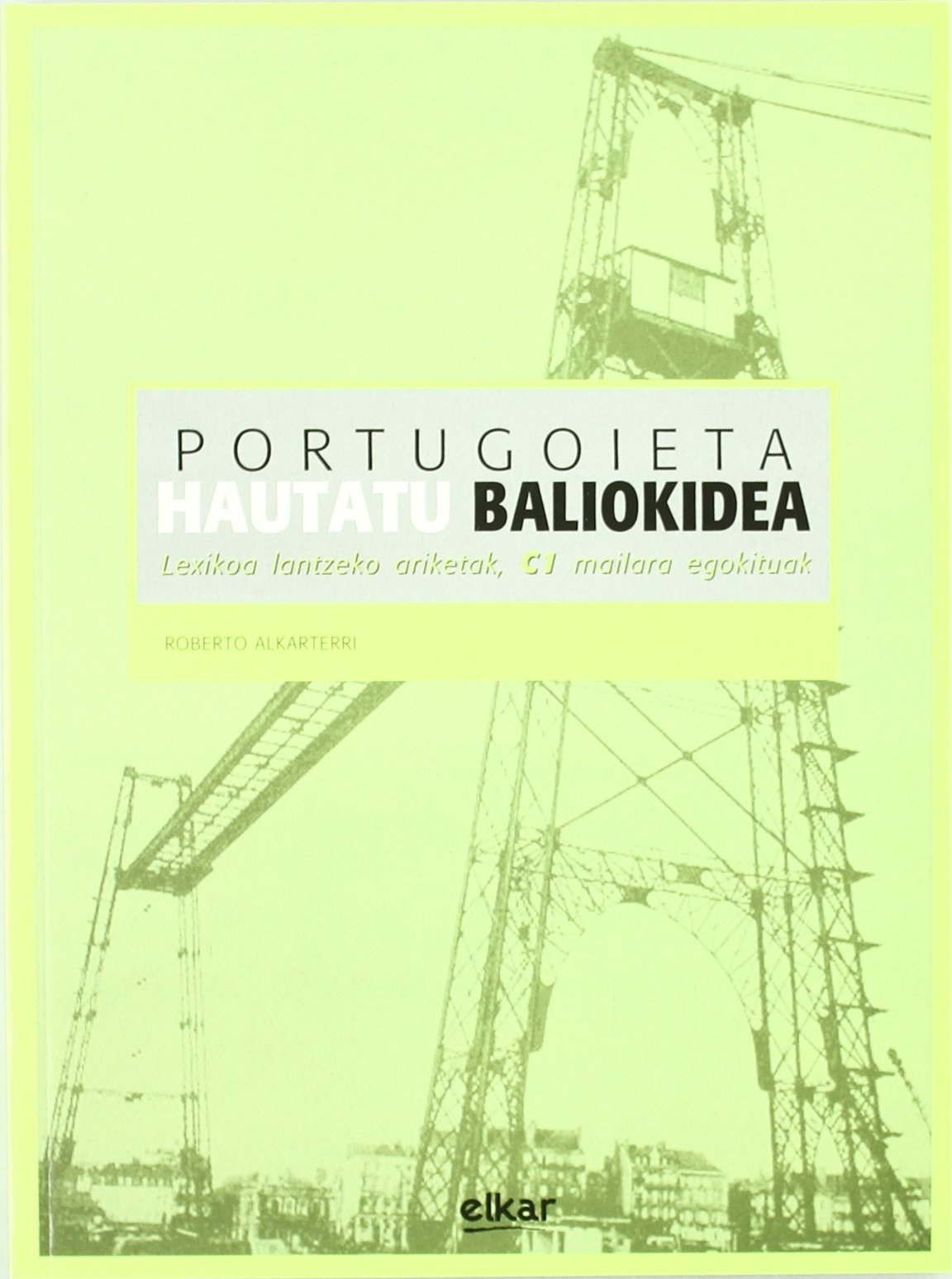 Portugoieta. Hautatu baliokidea (Hizkuntza metodoak)