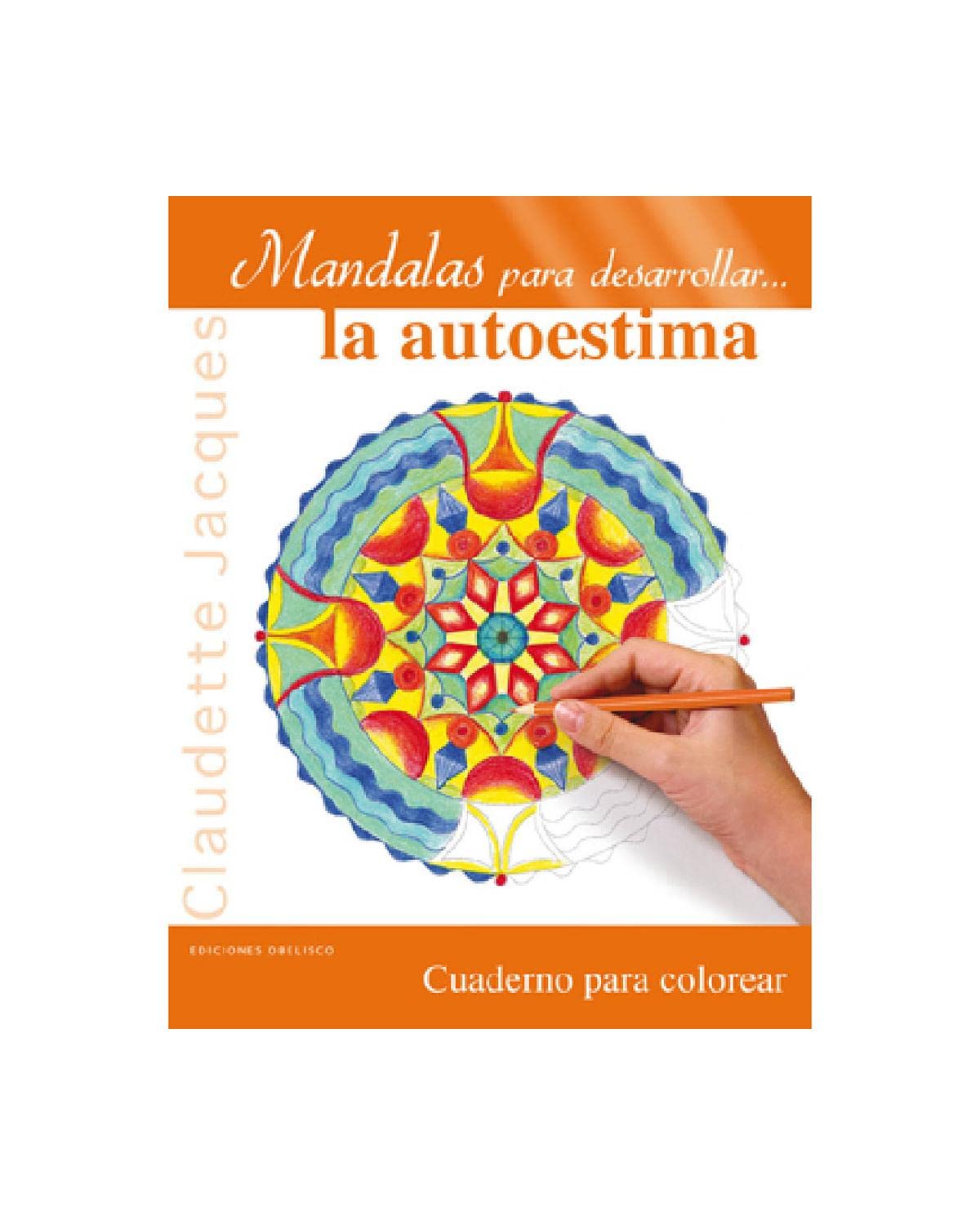 Mandalas para desarrollar...la autoestima (NUEVA CONSCIENCIA)