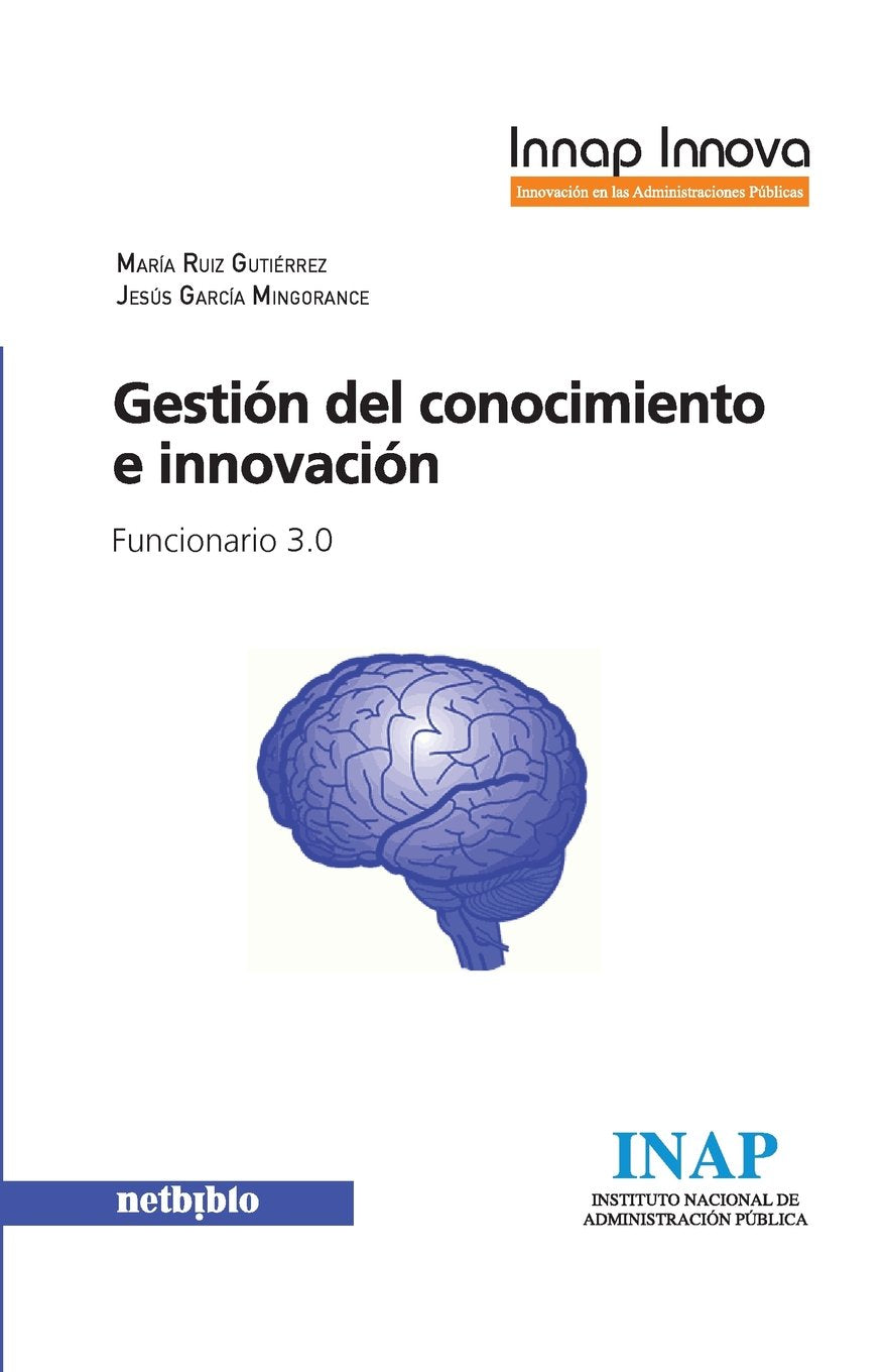 Gestión Del Conocimiento E Innovación. Funcionario 3.0