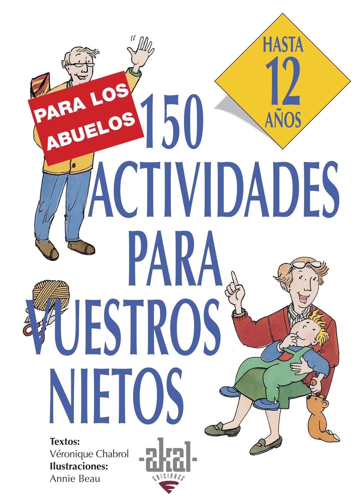 150 actividades para vuestros nietos: 21 (Libros de actividades)