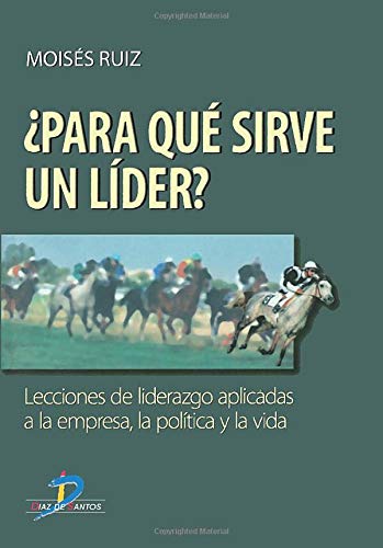 Para Que Sirve Un Lider?