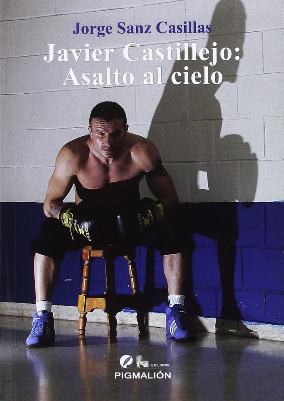 Javier Castillejo: Asalto al cielo