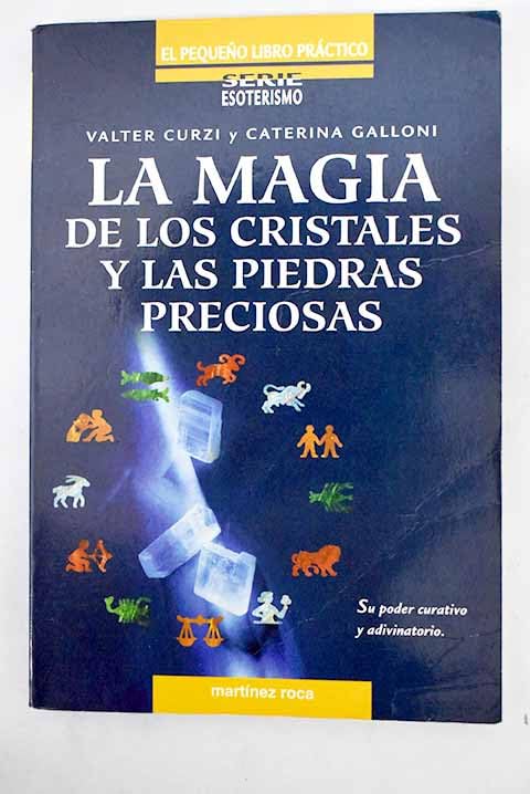 La magia de los cristales y las piedras preciosas