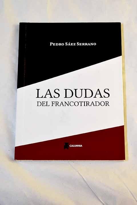 Las dudas del francotirador