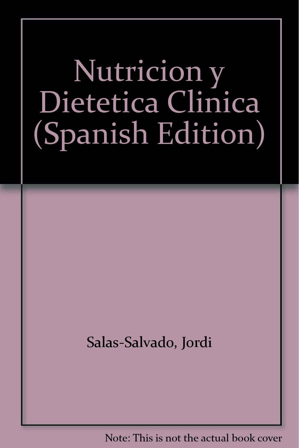Nutricion y dietetica clinica