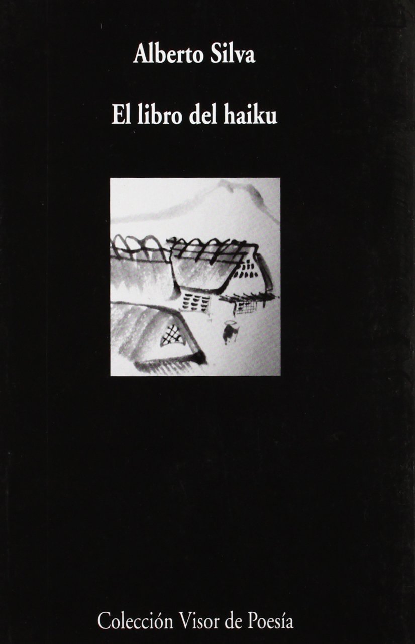 El libro del haiku: Antología: 680 (Visor de Poesía)