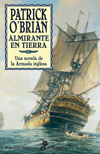 18. Almirante en tierra (NARRATIVAS HISTORICAS)