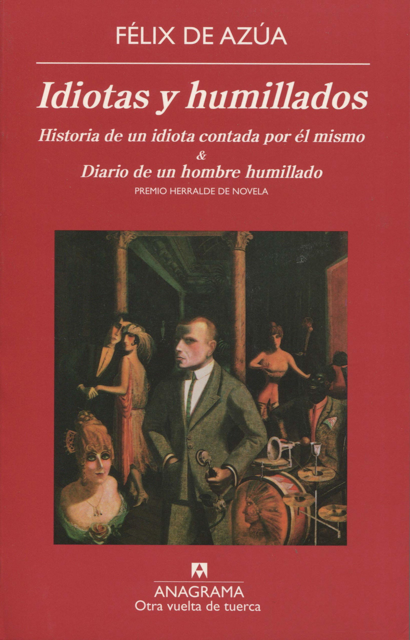 Idiotas y humillados: Historia de un idiota contada por él mismo & Diario de un hombre humillado: 16 (Otra vuelta de tuerca)