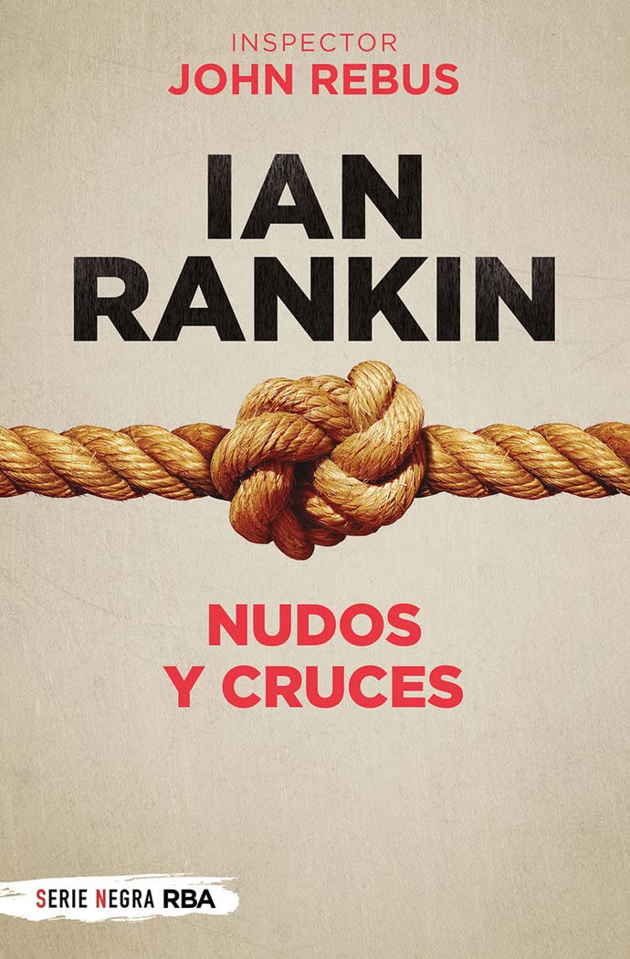 Nudos y cruces: 1 (John Rebus)