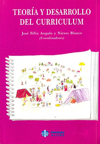 Teoría y desarrollo del currículum (SIN COLECCION)