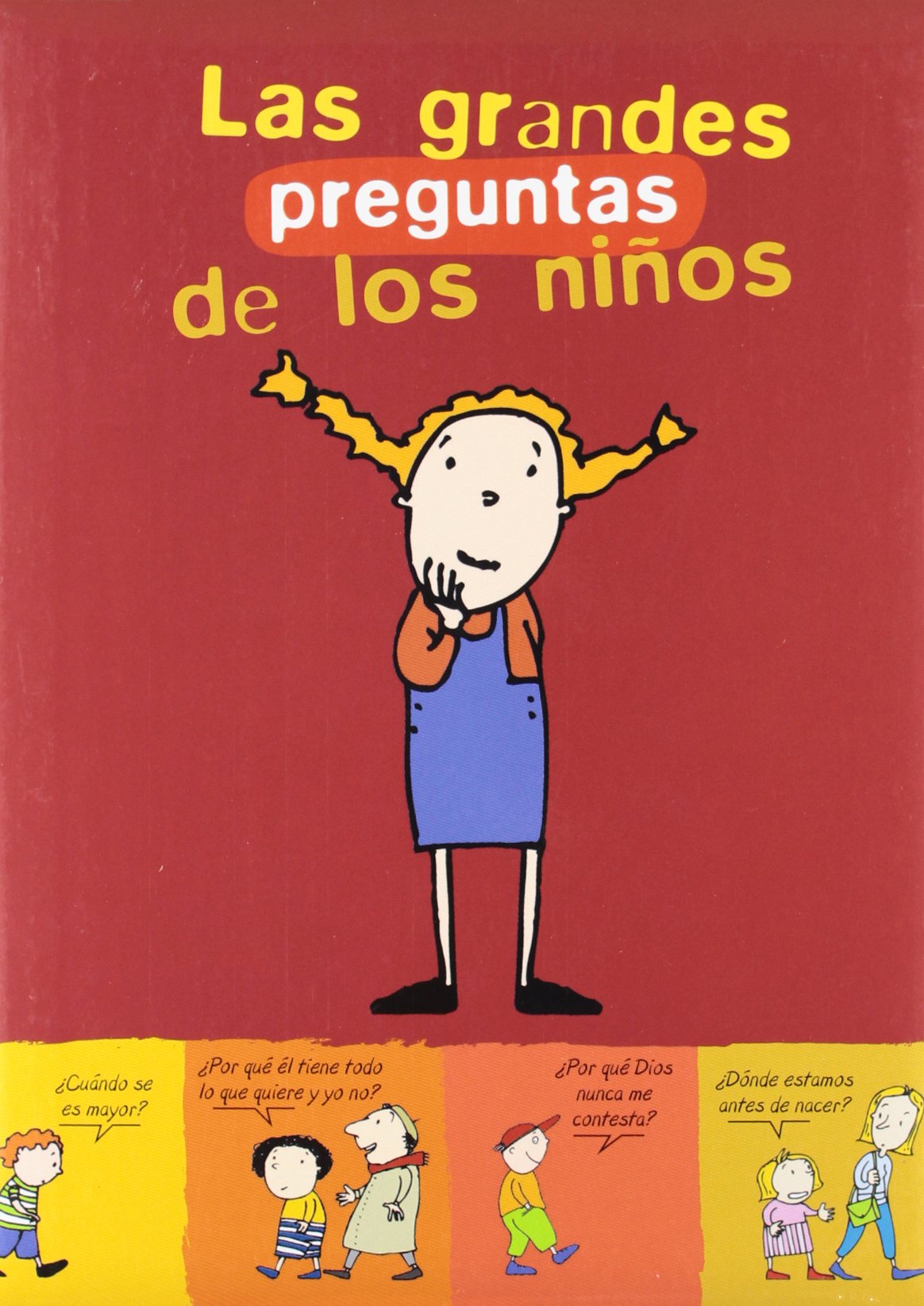 Las grandes preguntas de los niños (Mis primeros libros)