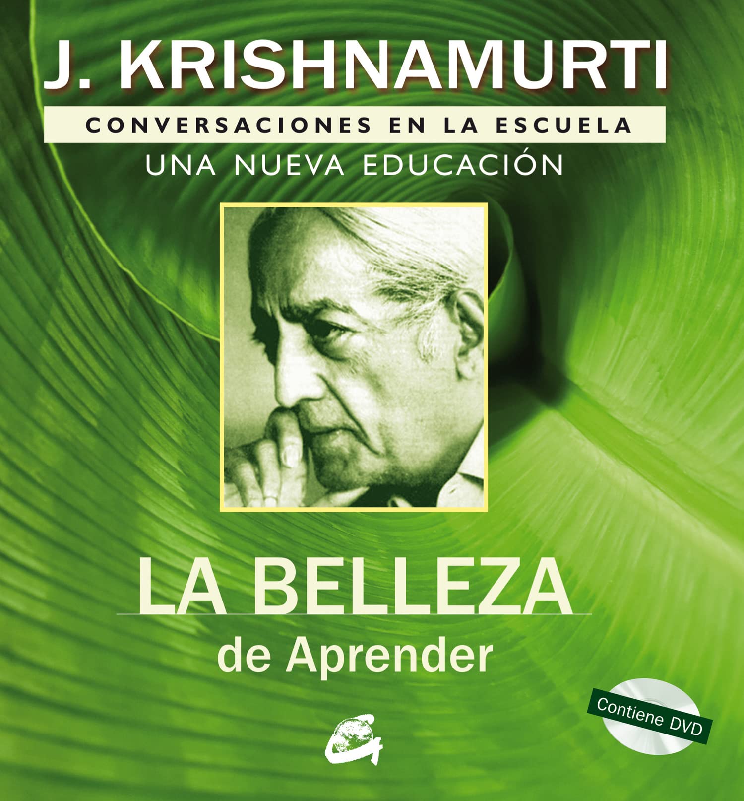 La belleza de aprender : conversaciónes en la escuela : una nueva educación