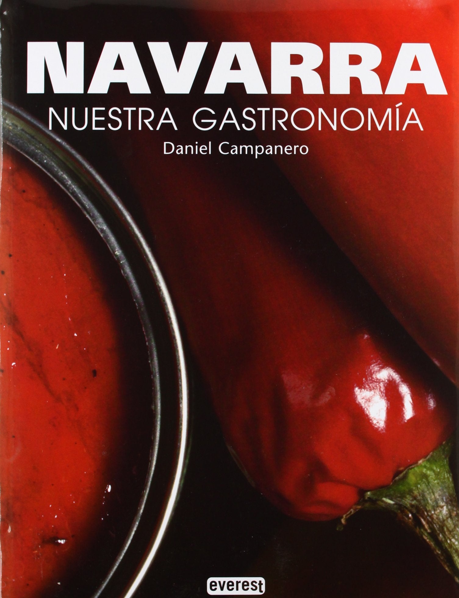 Navarra. Nuestra Gastronomía (Cocina de autor)