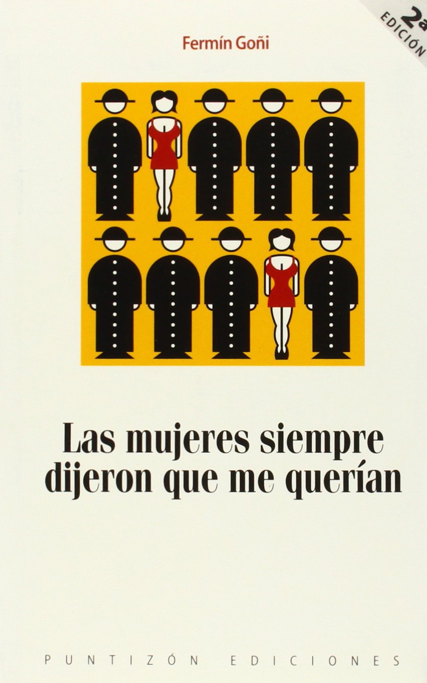Mujeres siempre dijeron que me querian, las