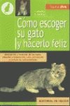 Cómo escoger su gato y hacerlo feliz