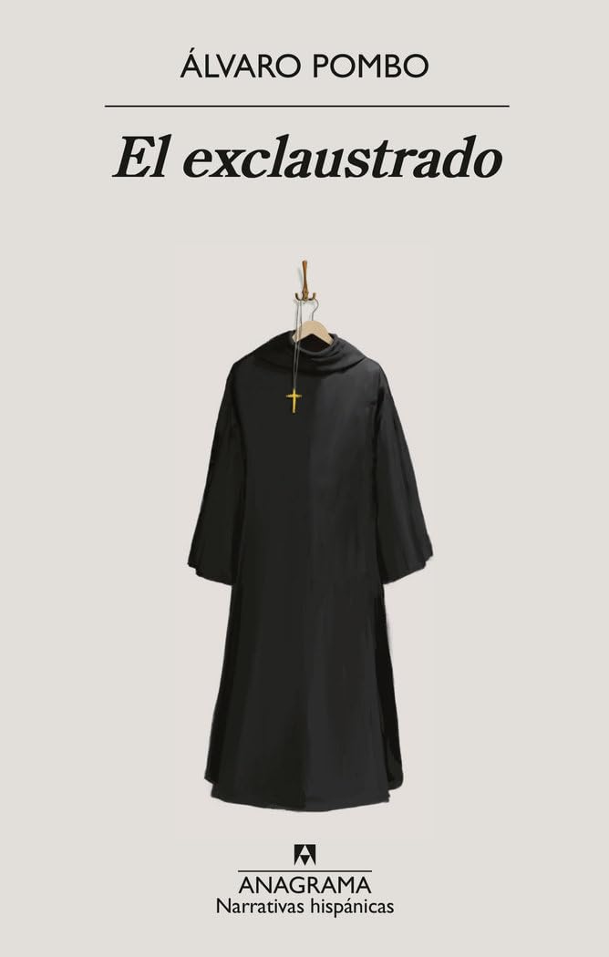 El exclaustrado/ The Ex-Cloistered
