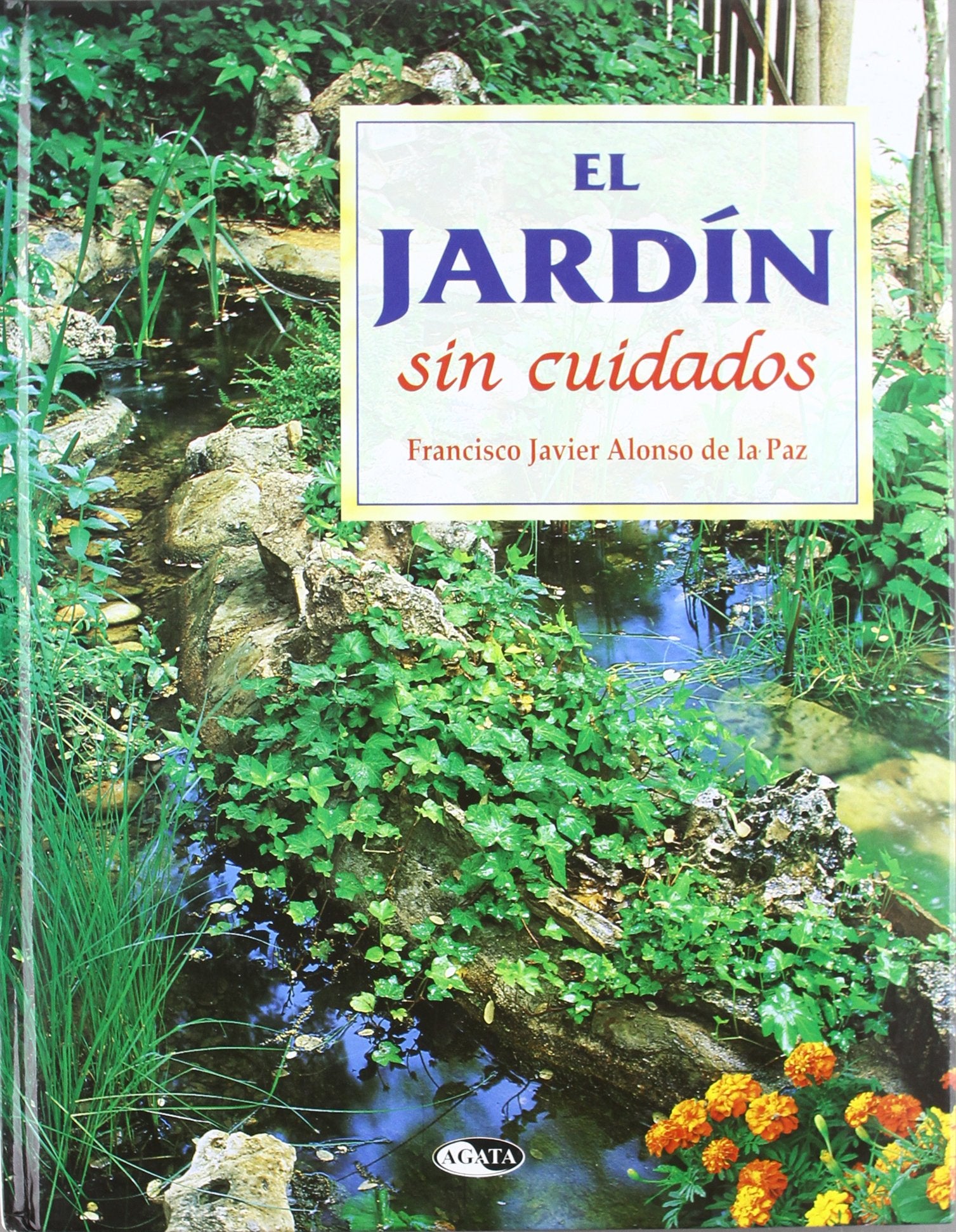 El jardín sin cuidados