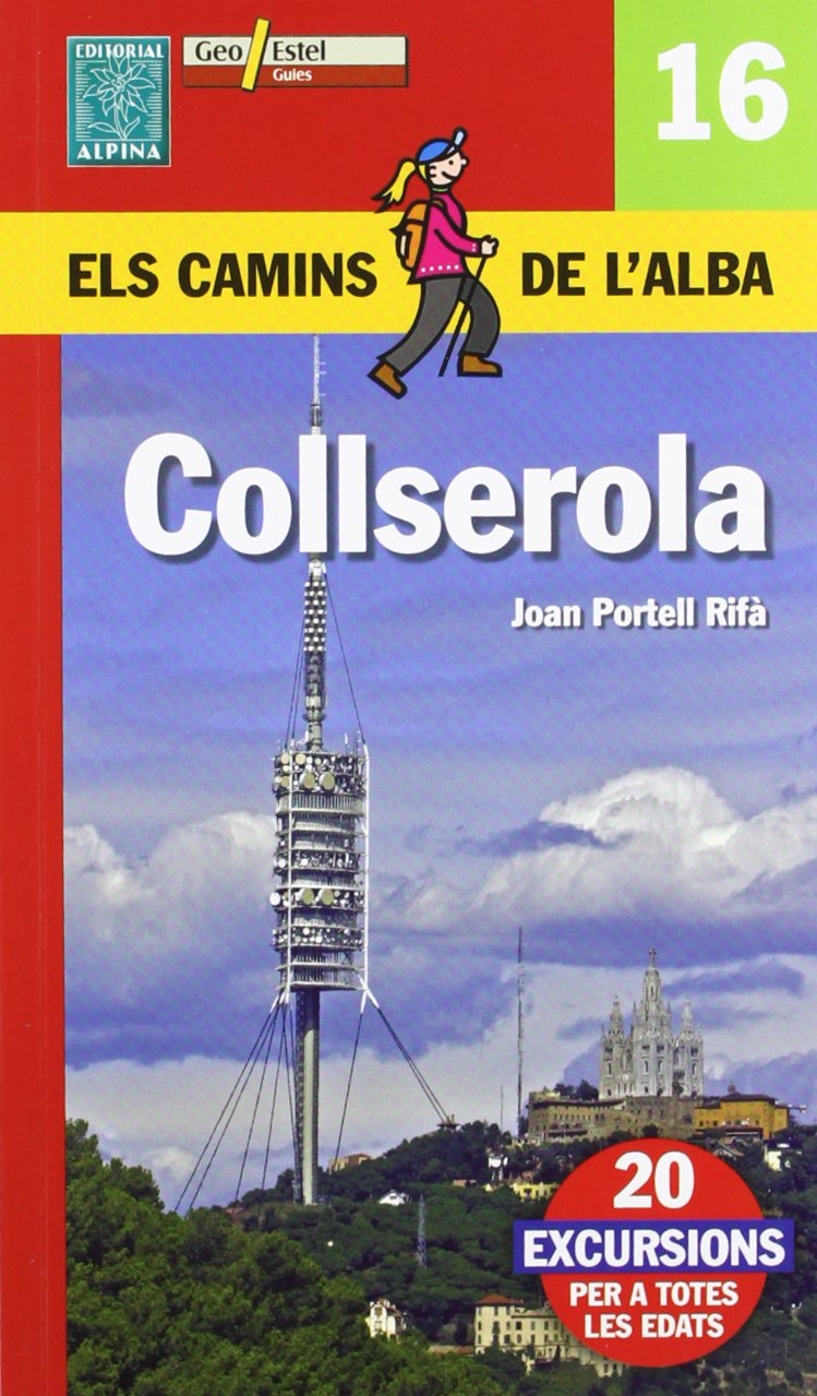 COLLSEROLA. ELS CAMINS DE L ALBA (CAT)