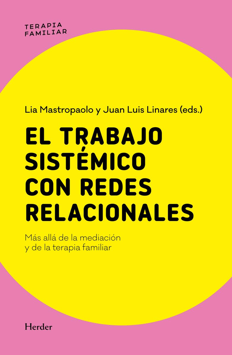 El trabajo sistémico con redes relacionales: Más allá de la mediación y de la terapia familiar