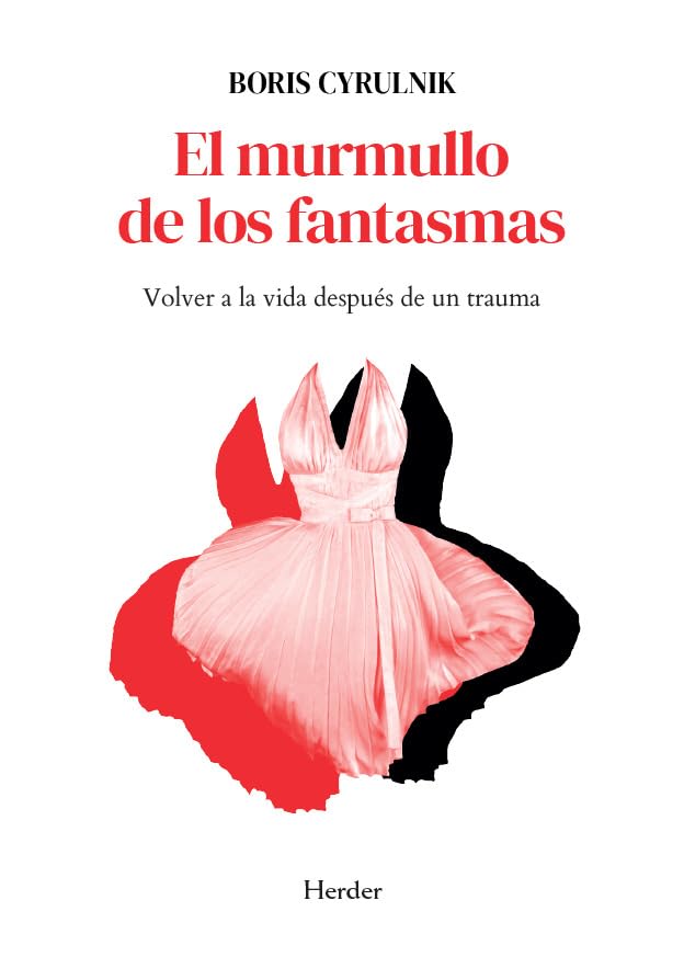 El murmullo de los fantasmas: Volver a la vida después de un trauma