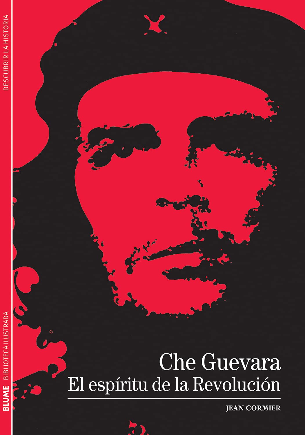 Che Guevara: El espiritu de la Revolucion / The Spirit of the Revolution