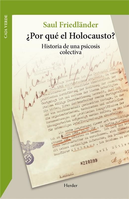 ¿Por qué el holocausto?: Historia de una psicosis colectiva