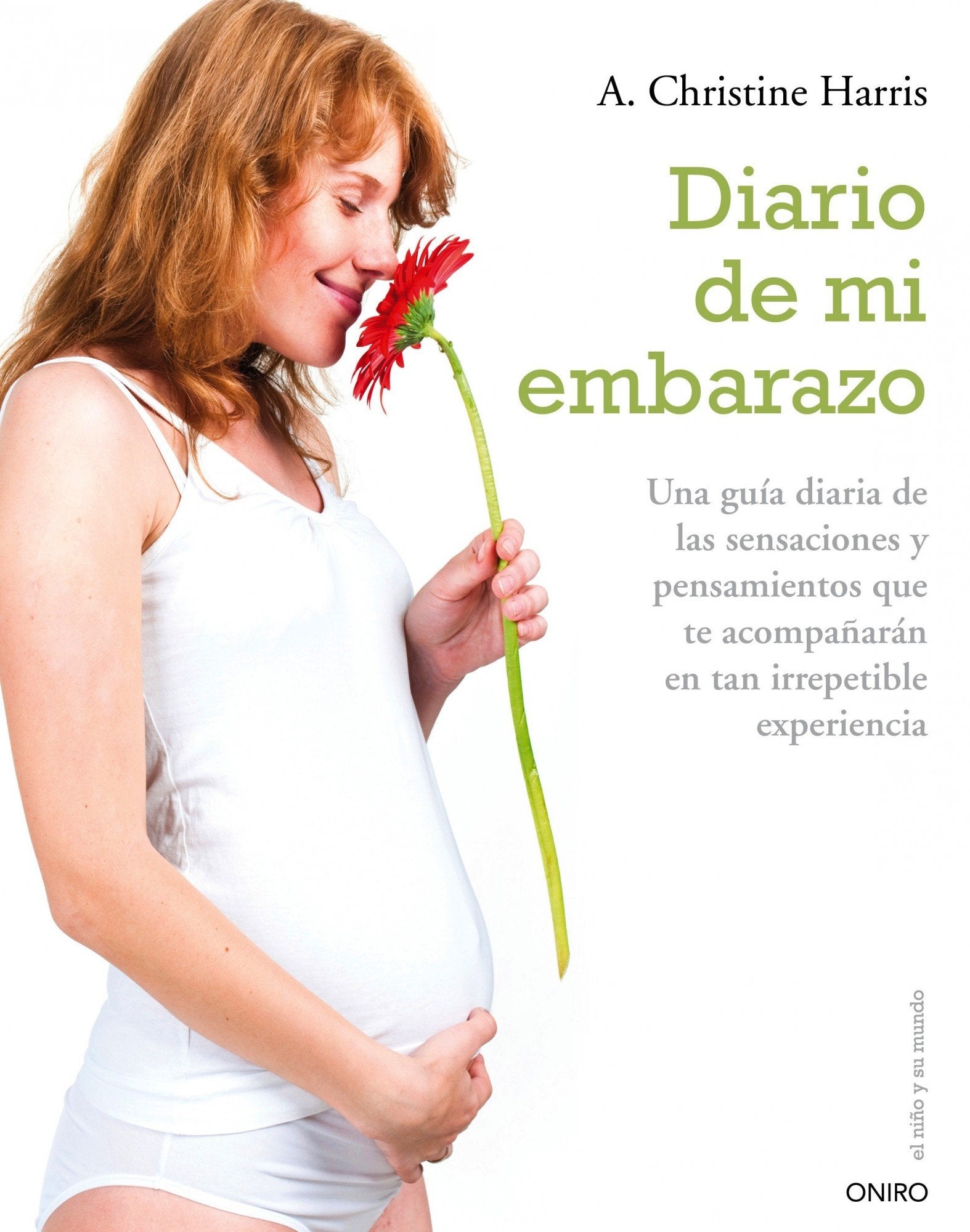 Diario de mi embarazo: Una guía diaria de las sensaciones y pensamientos que te acompañarán