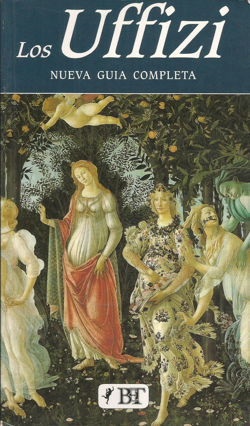 Los Uffizi. Nueva guia completa