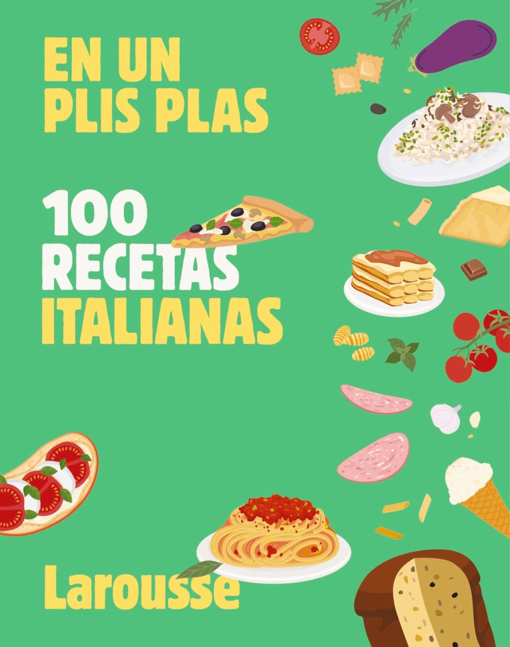 100 recetas italianas: En un plis plas