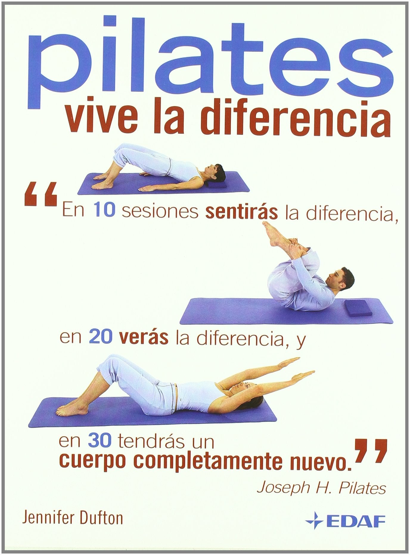 Pilates, Vive La Diferencia/ Pilates, Live the Difference