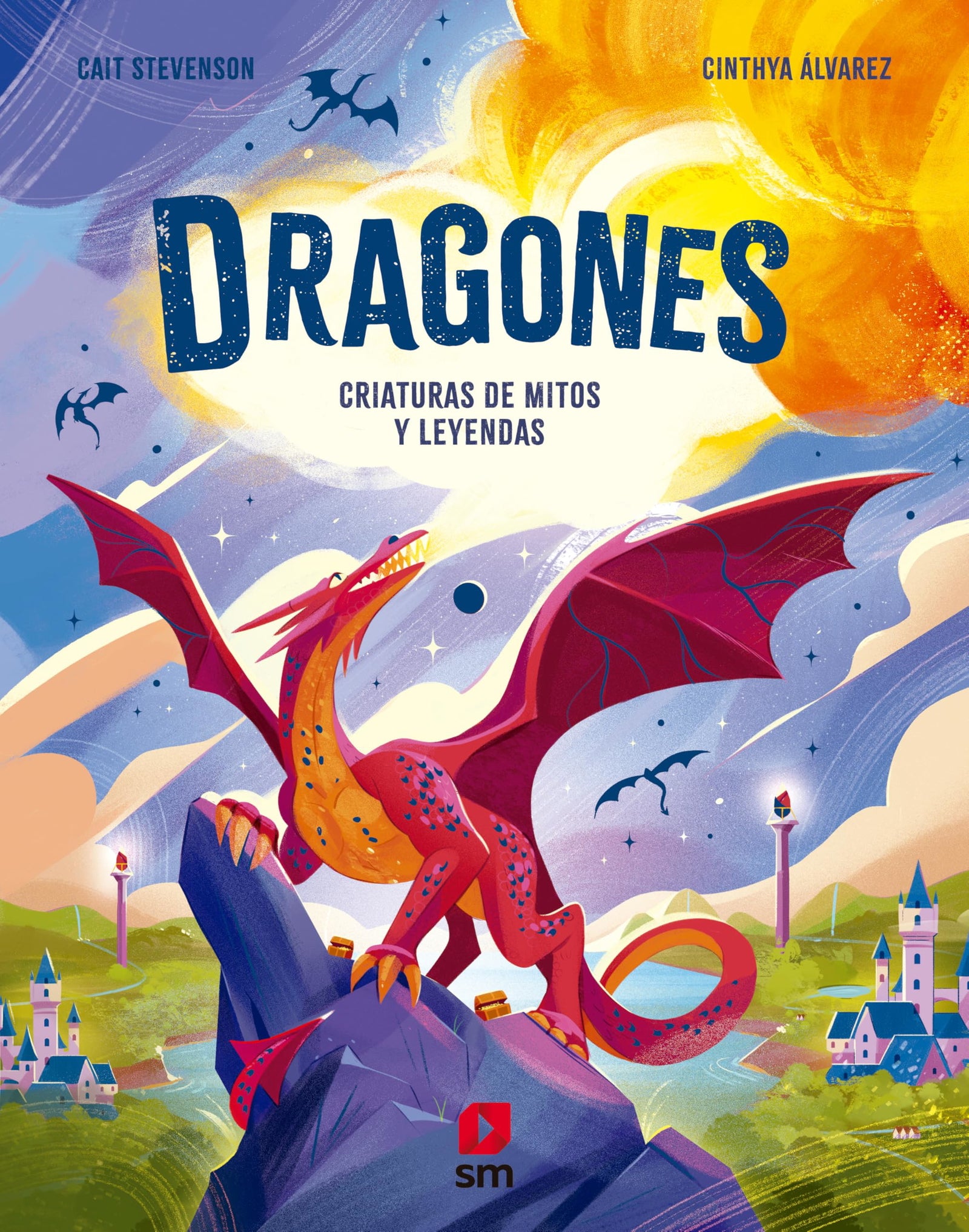 Dragones. Criaturas de mitos y leyendas: CRIATURAS DE MITOS Y LEYENDAS