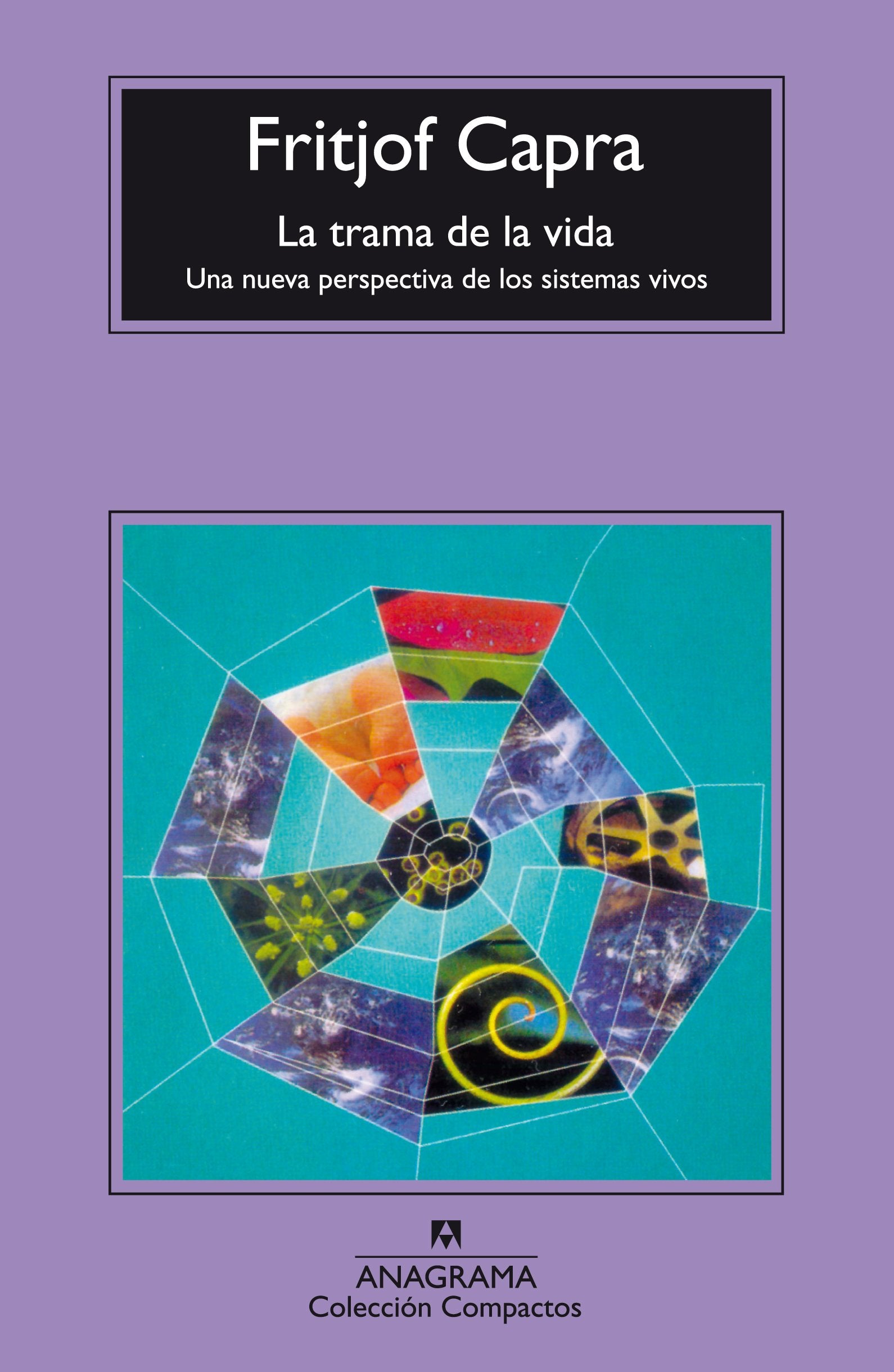 La trama de la vida: Una nueva perspectiva de los sistemas vivos