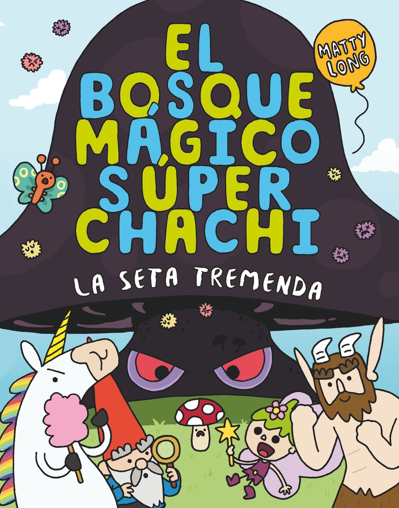 El bosque mágico súper chachi 1: La seta tremenda