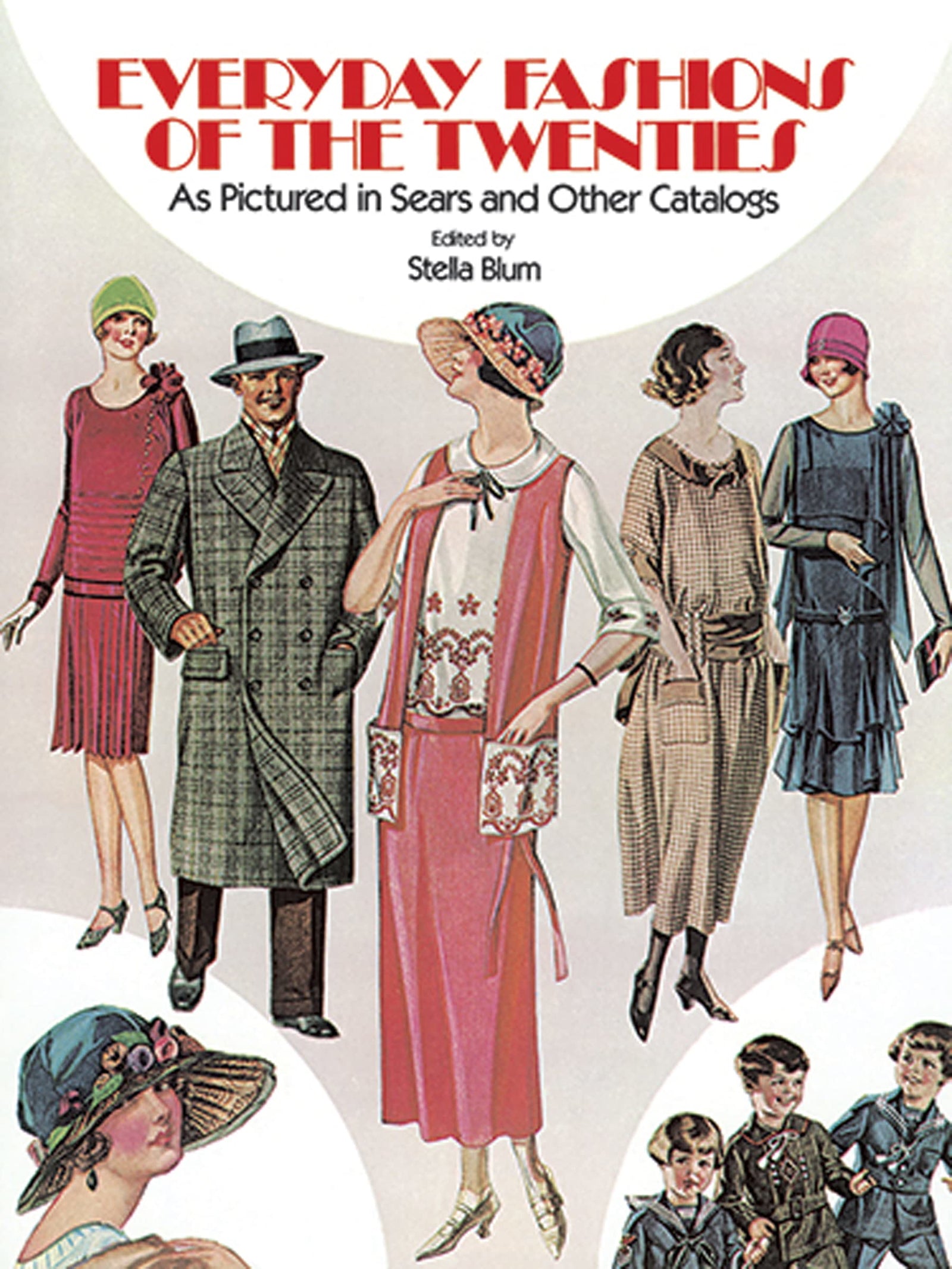 Everyday Fashions of the Twenties As Pictured in Sears and Other Catalogs