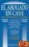 El abogado en casa. una guia juridica completa y de facil consulta