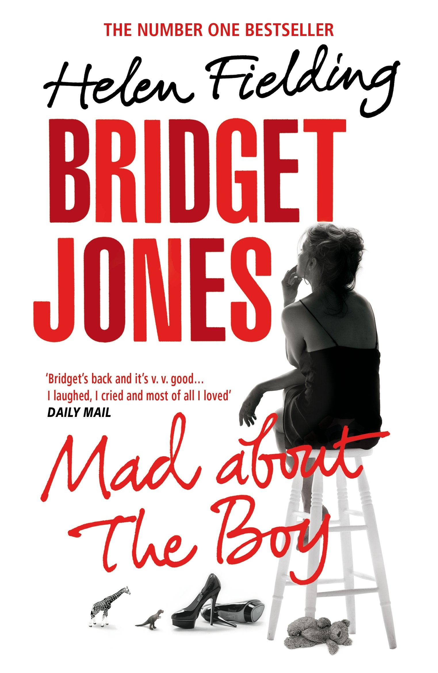 Bridget Jones: Mad About the Boy: The laugh-out-loud No.1 Sunday Times bestseller, now a major film starring Renée Zellweger