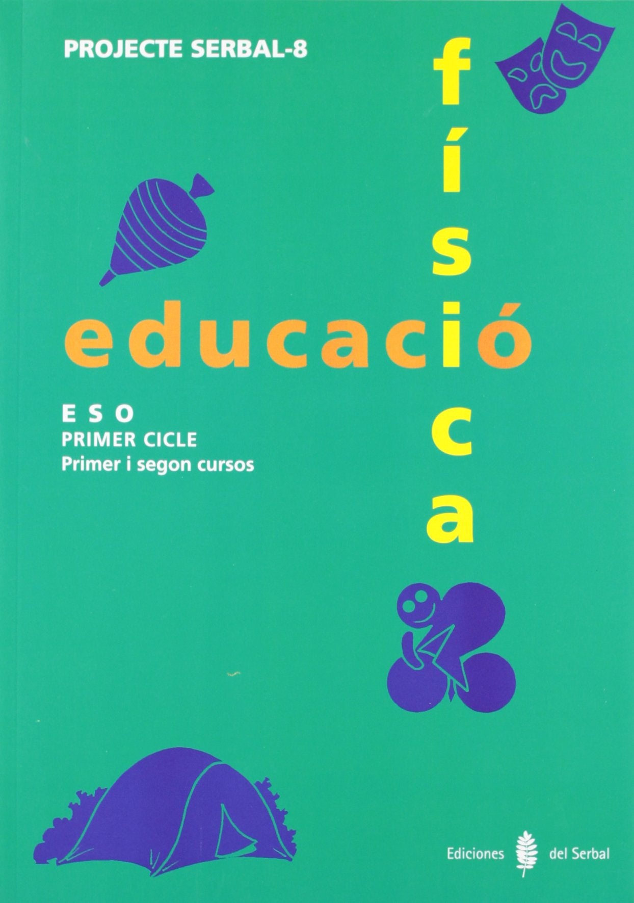 Serbal-8. Educació física. Primer i segon cursos. Llibre de l'alumne