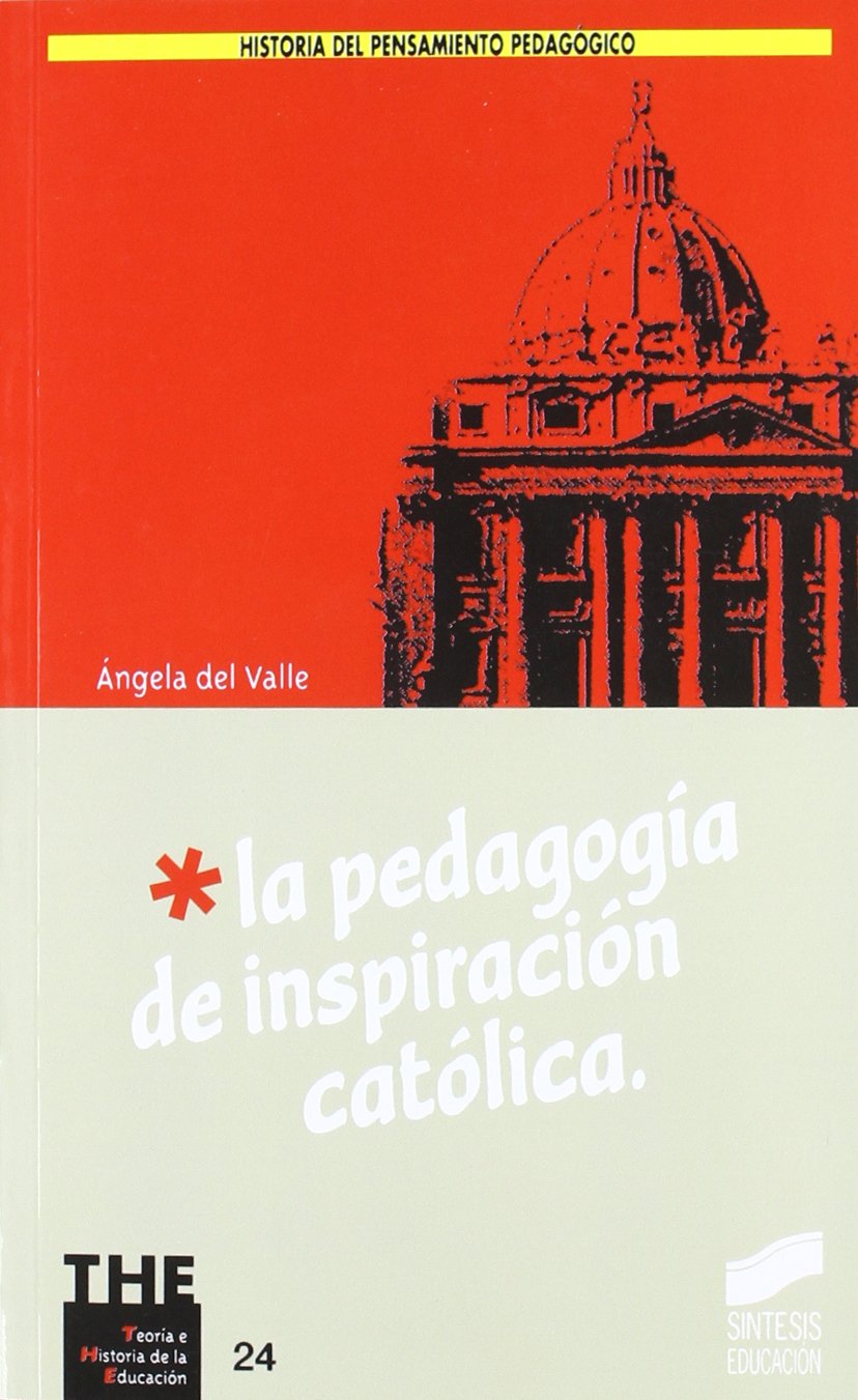 La Pedagogia de Inspiracion Catolica