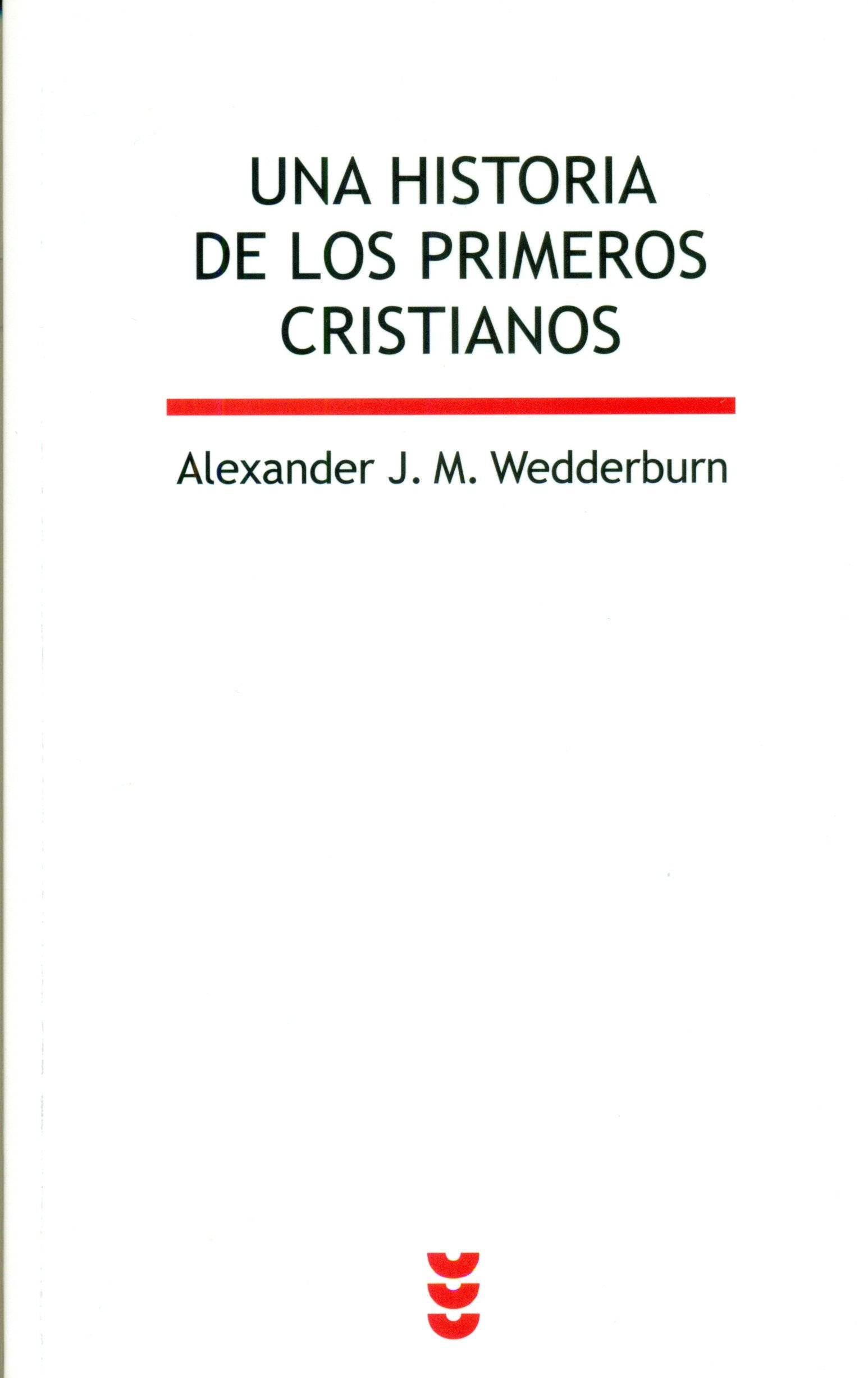 Una historia de los primeros cristianos