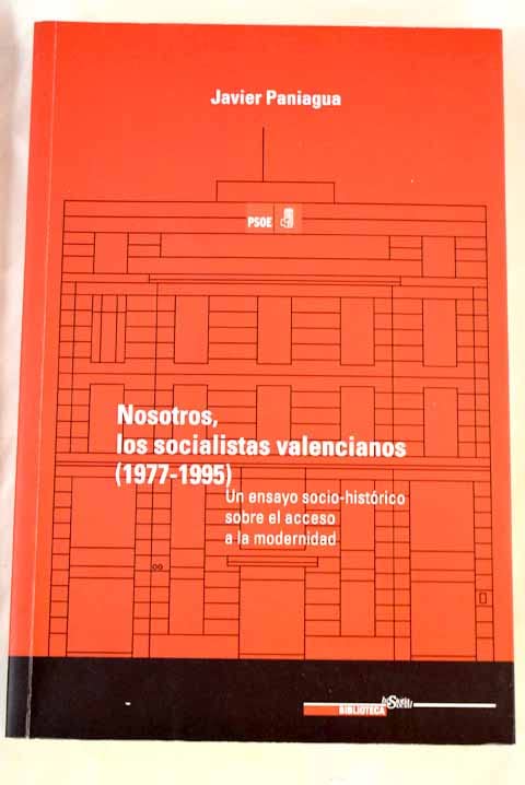 Nosotros, los socialistas valencianos (1977-1995)