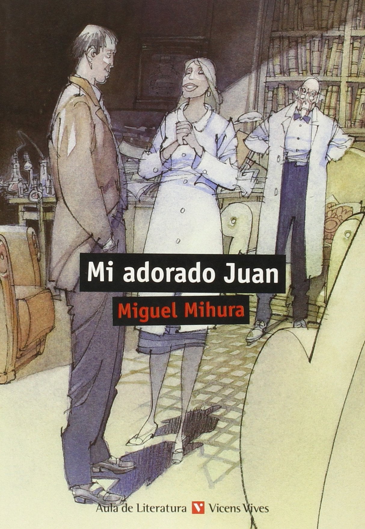 Mi Adorado Juan (aula De Literatura)