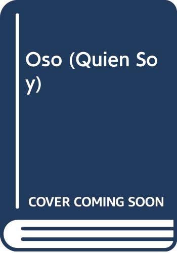 OSO - ¨QUIEN SOY?