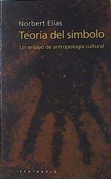 Teoría del símbolo: Un ensayo de antropología cultural